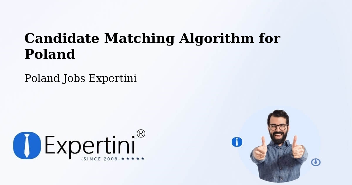 Candidate Matching Algorithm Overview – Kępno - Poland Jobs Expertini