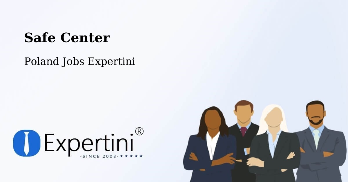 Safety Center – Kępno - Poland Jobs Expertini